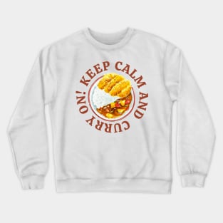 Keep Calm and Curry On! Crewneck Sweatshirt